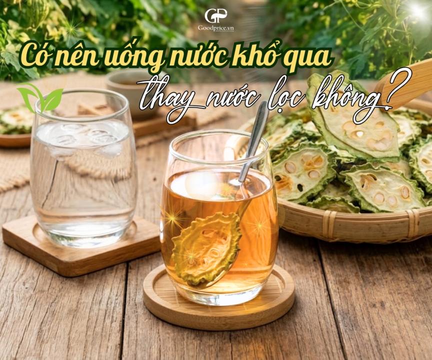 Có Nên Dùng Nước Khổ Qua Thay Nước Lọc Không? 